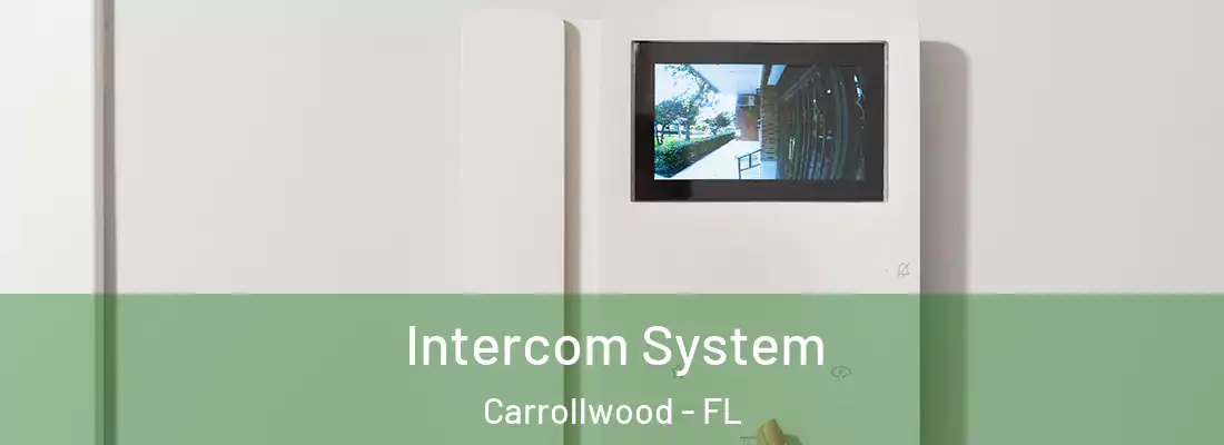  Intercom System Carrollwood - FL